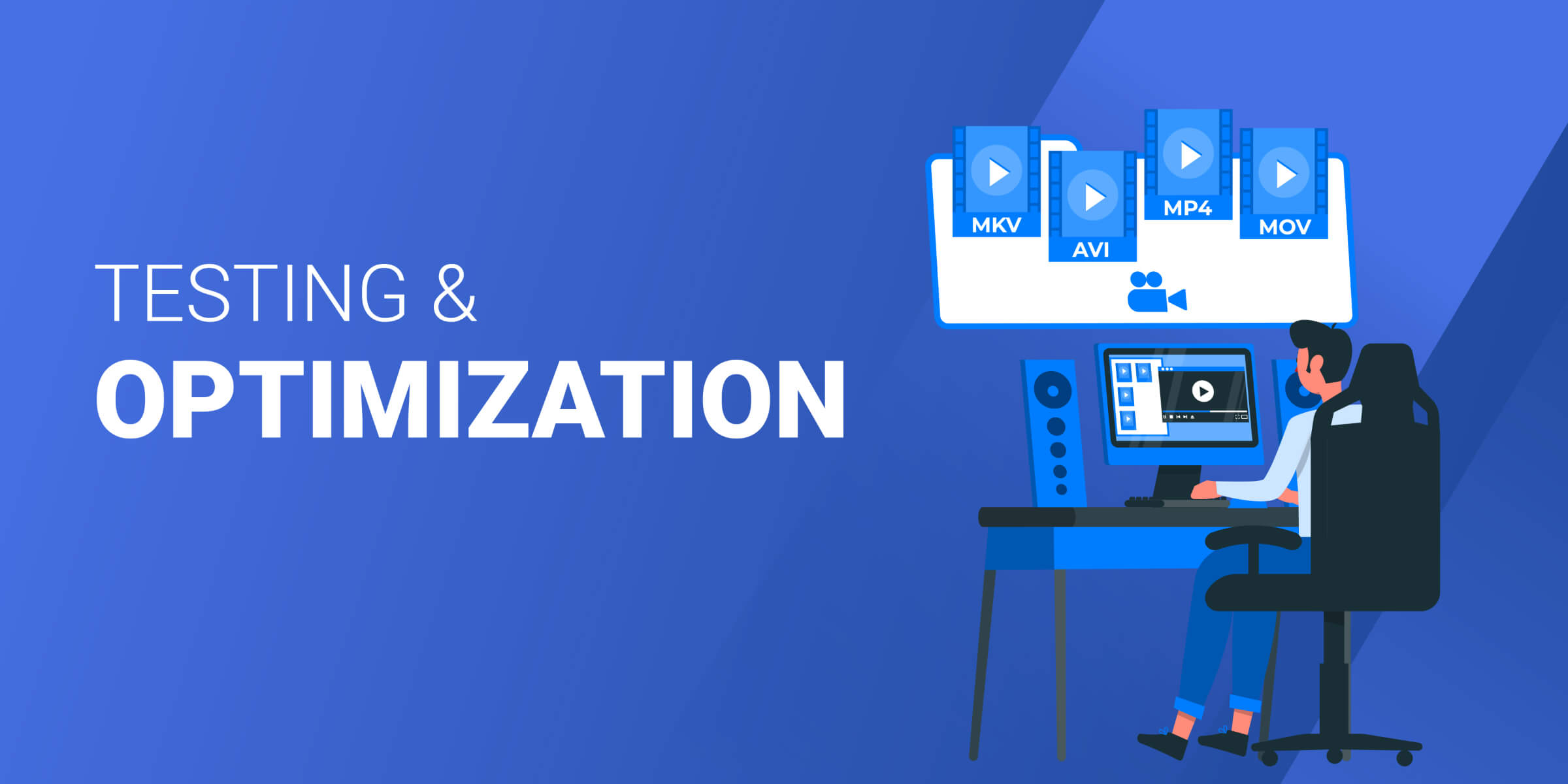 Testing and Optimization