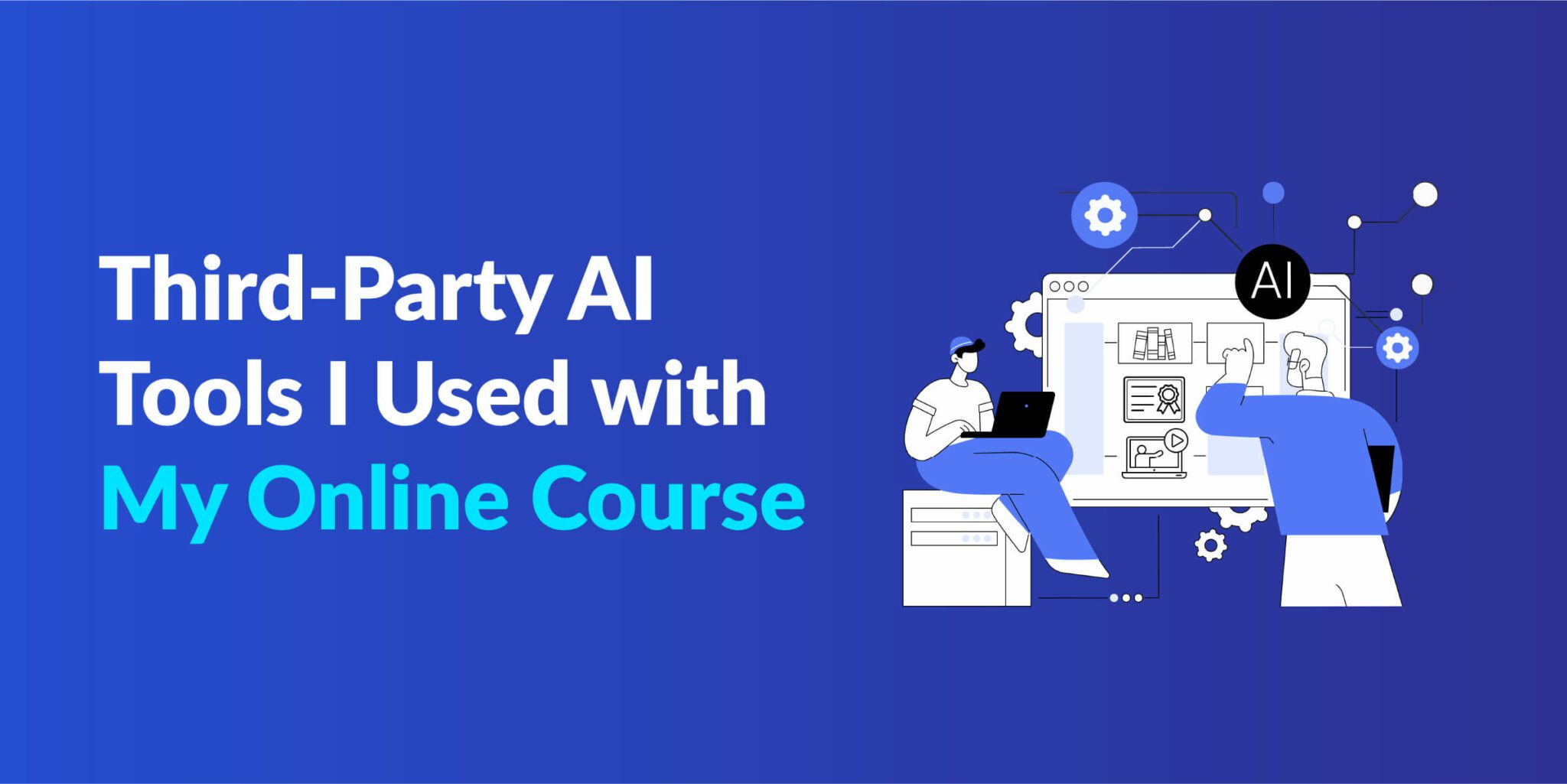 How I Used AI Tools to Create My Online Course Faster (+ Examples)