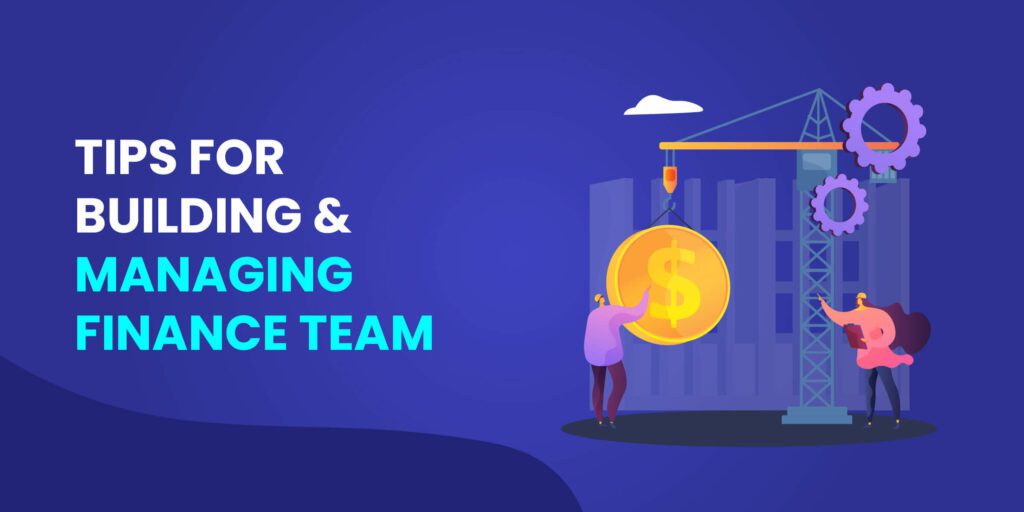 Roles In Finance Team For Your Business: Ultimate Guide