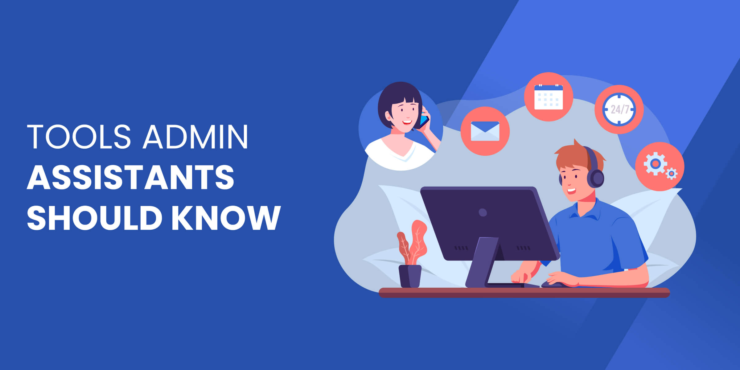 Tools Admin Assistants Should Know