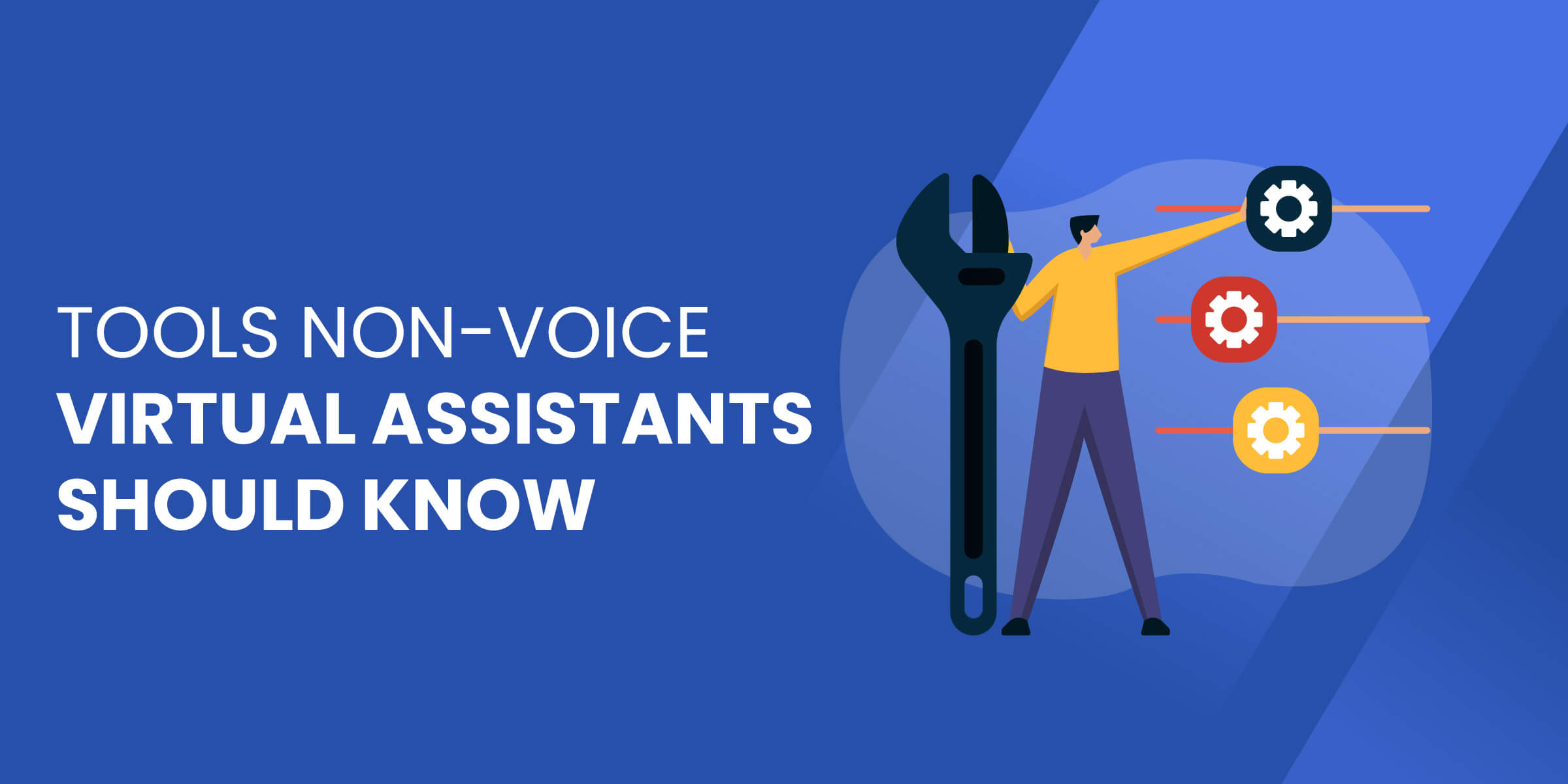 Tools Non Voice VA Should Know
