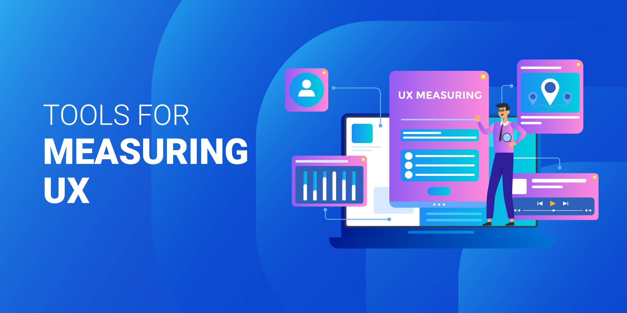 Tools for Measuring UX