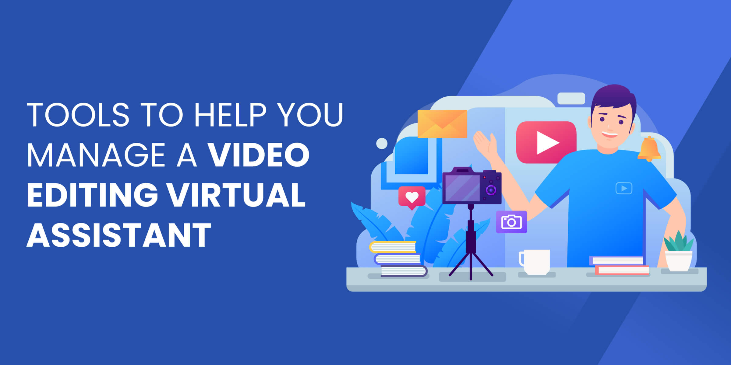 Tools to Manage Video Editing VA