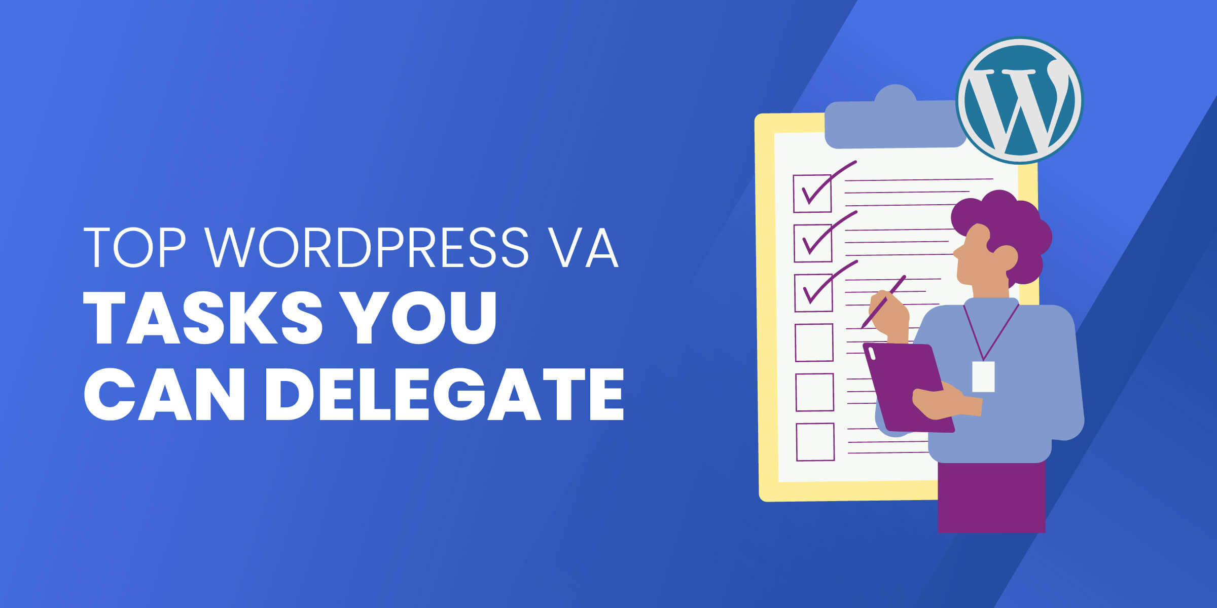 Top WP Tasks To Delegate
