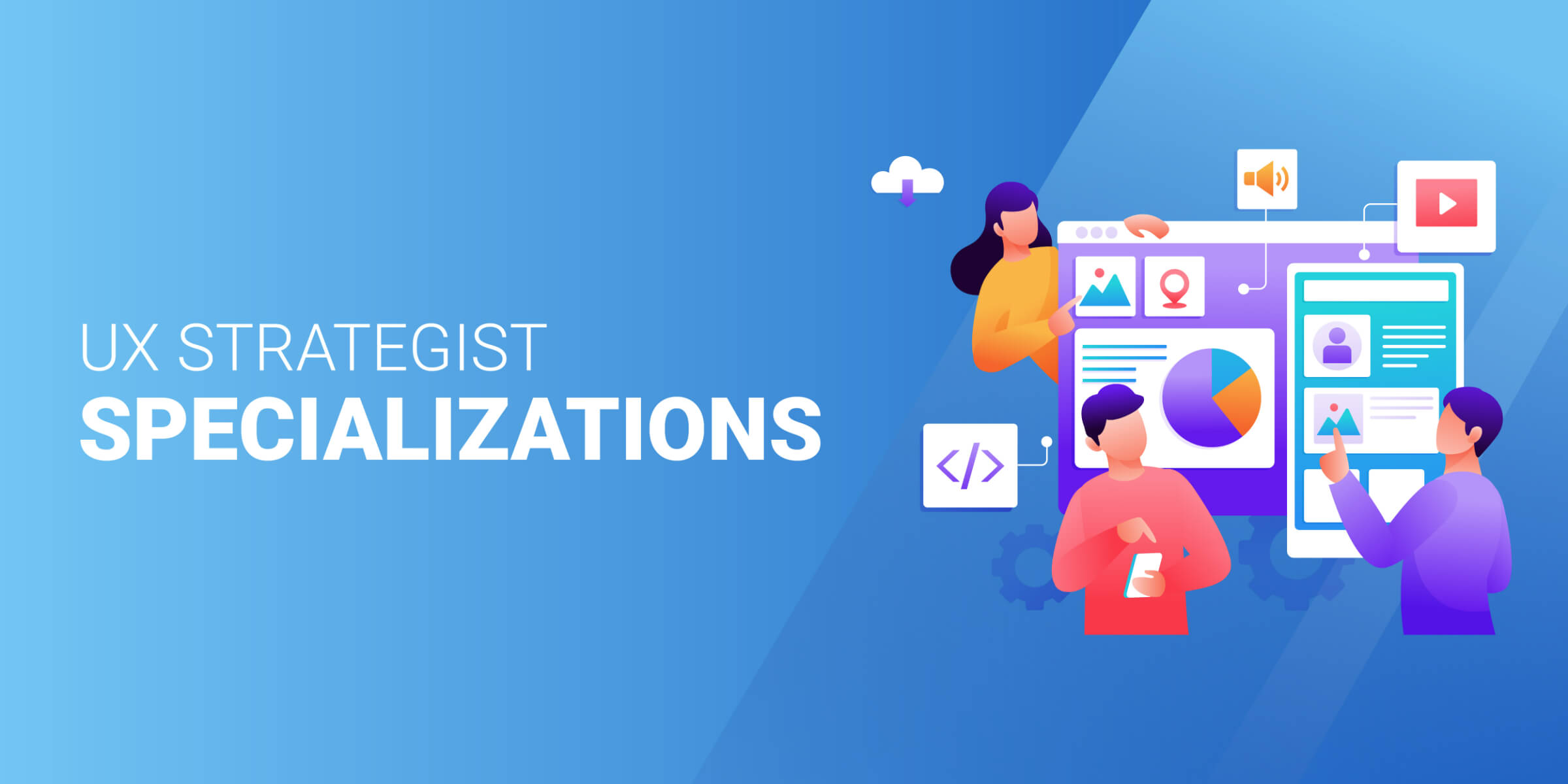 UX Strategist Specializations