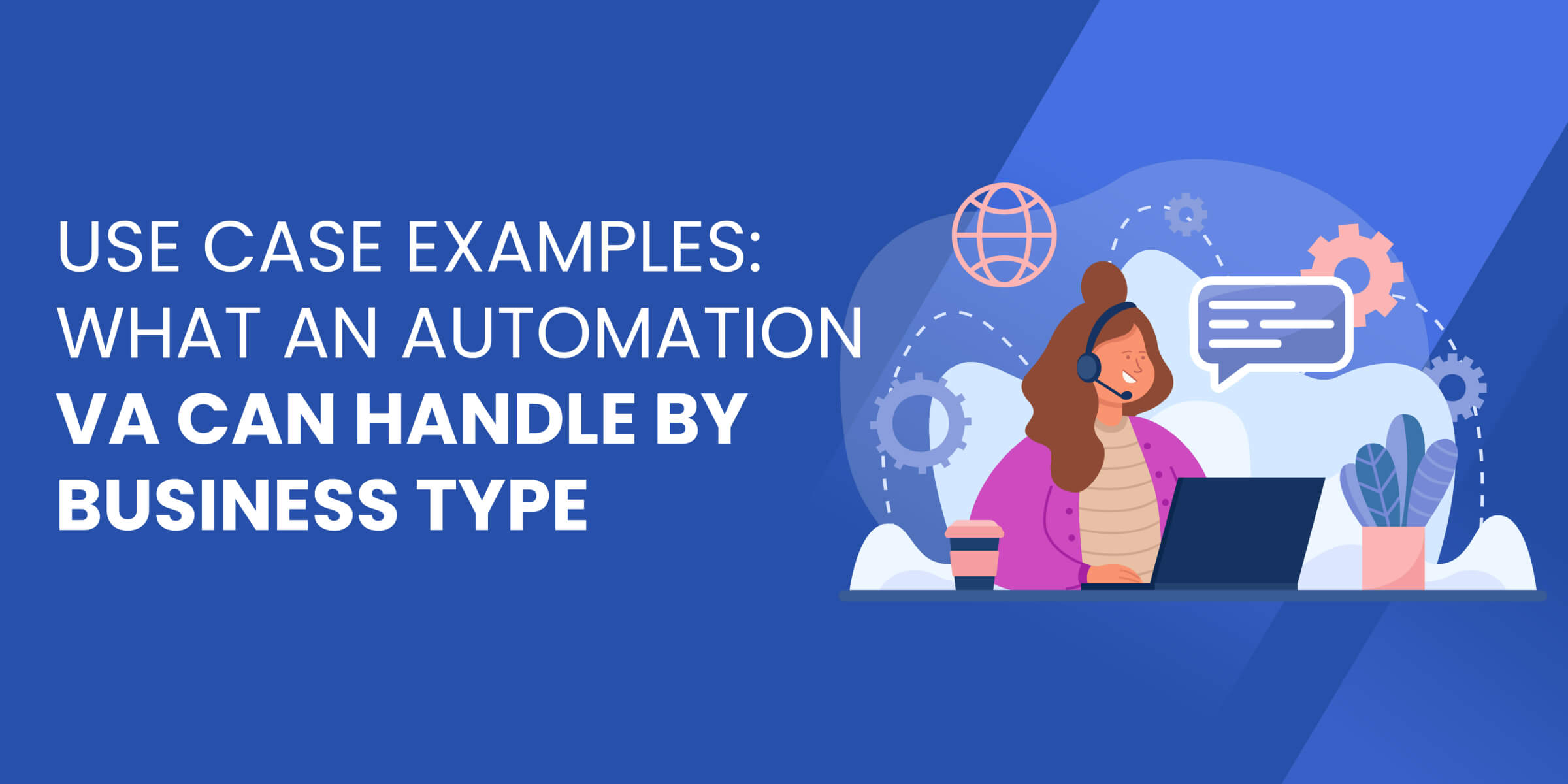Use Case Examples for Automation VA