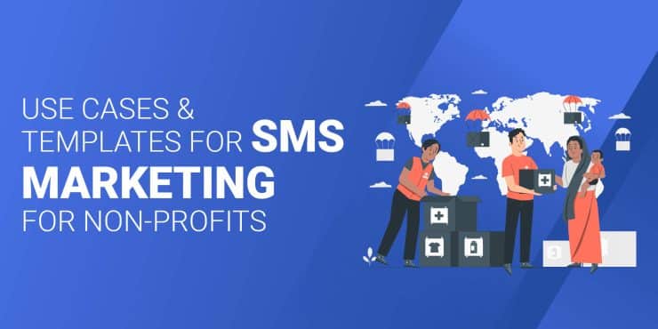 Use Case and Templates for SMS Marketing Non Profits