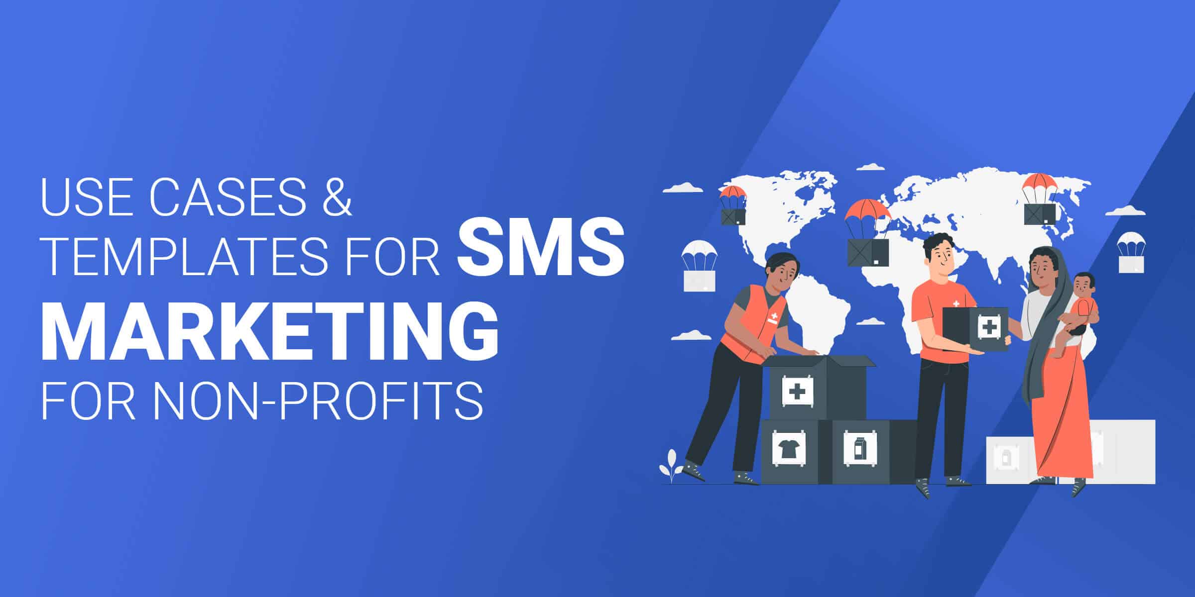 Use Case and Templates for SMS Marketing Non Profits