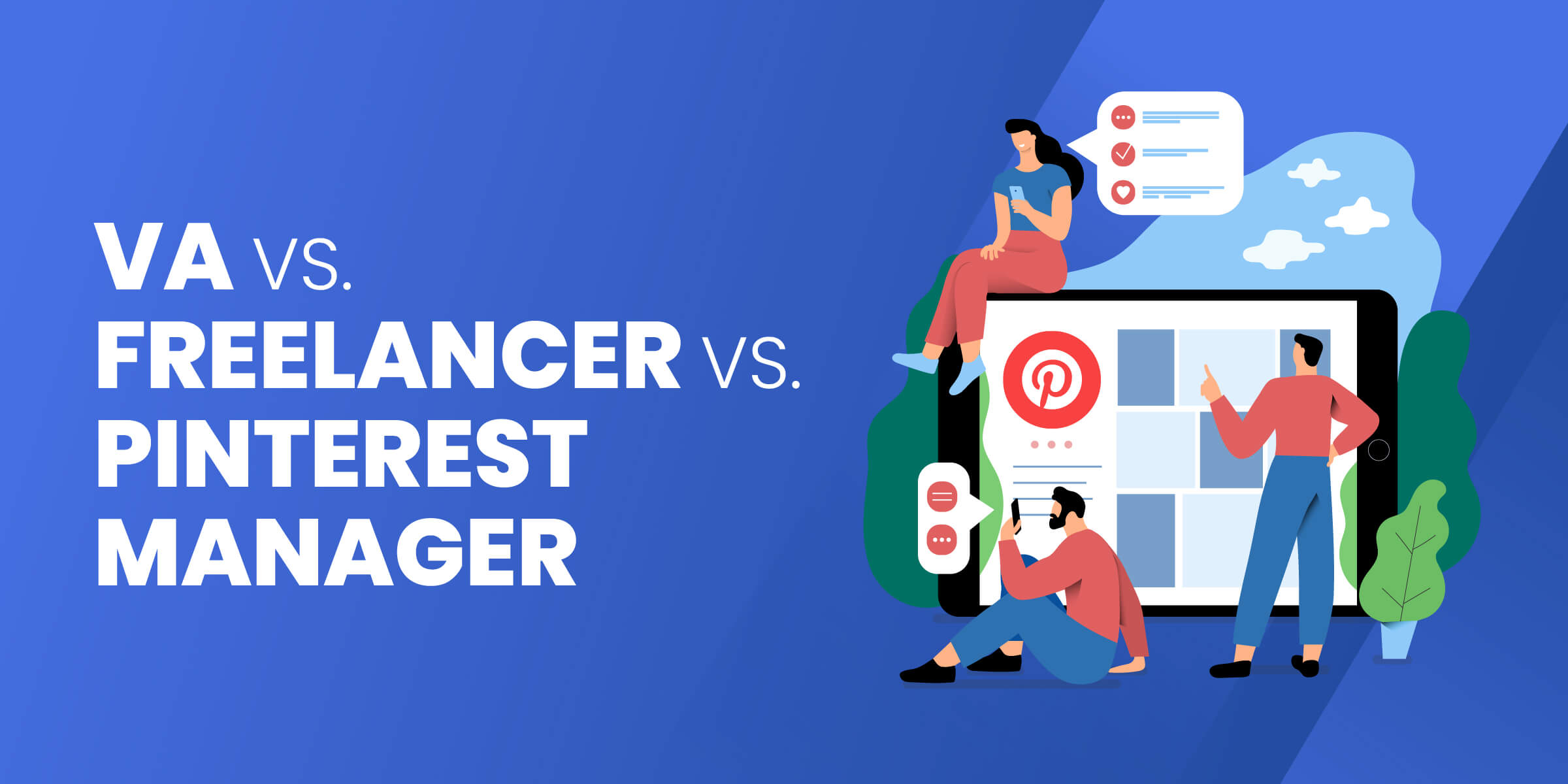 VA vs Freelancer vs Pinterest Manager