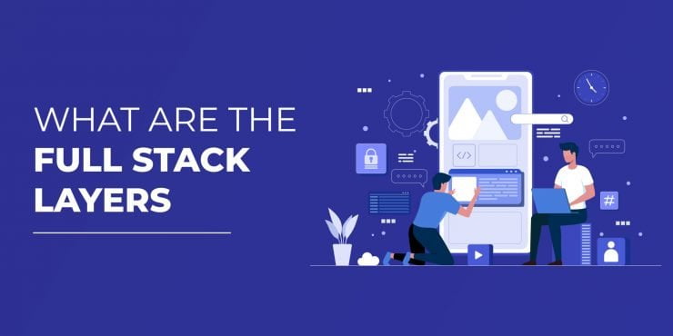 How to Find a Full Stack Developer [Hiring Guide]