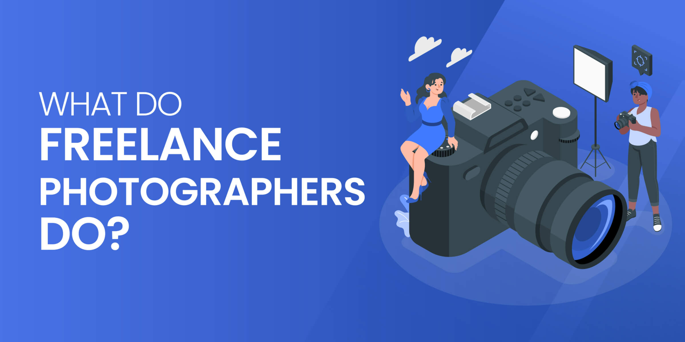 What Do Freelance Photographers Do