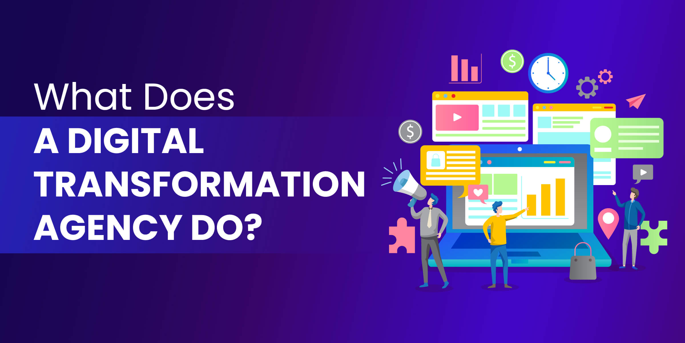What Does a Digital Transformation Agency Do