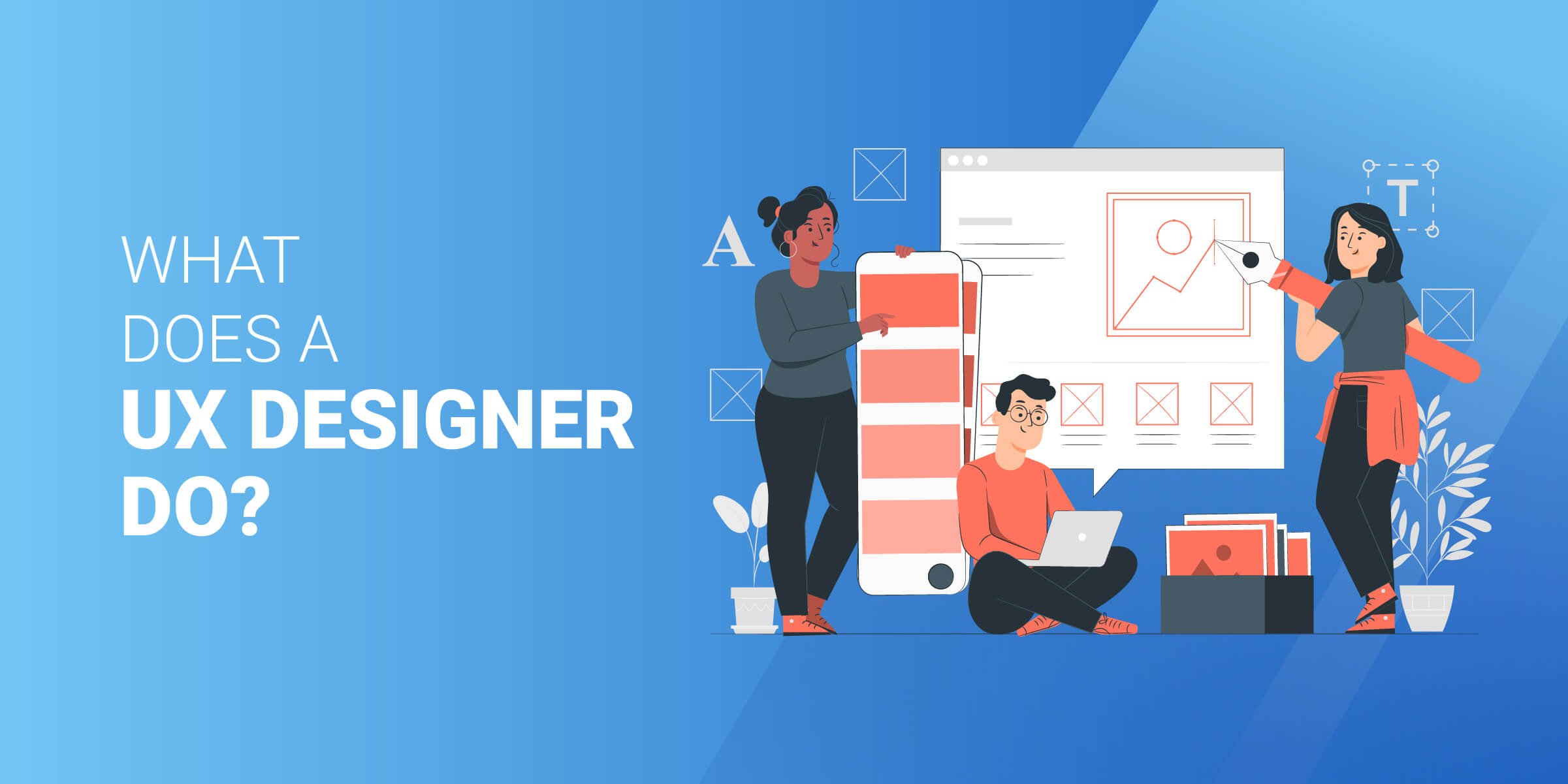 What Does a UX Designer Do
