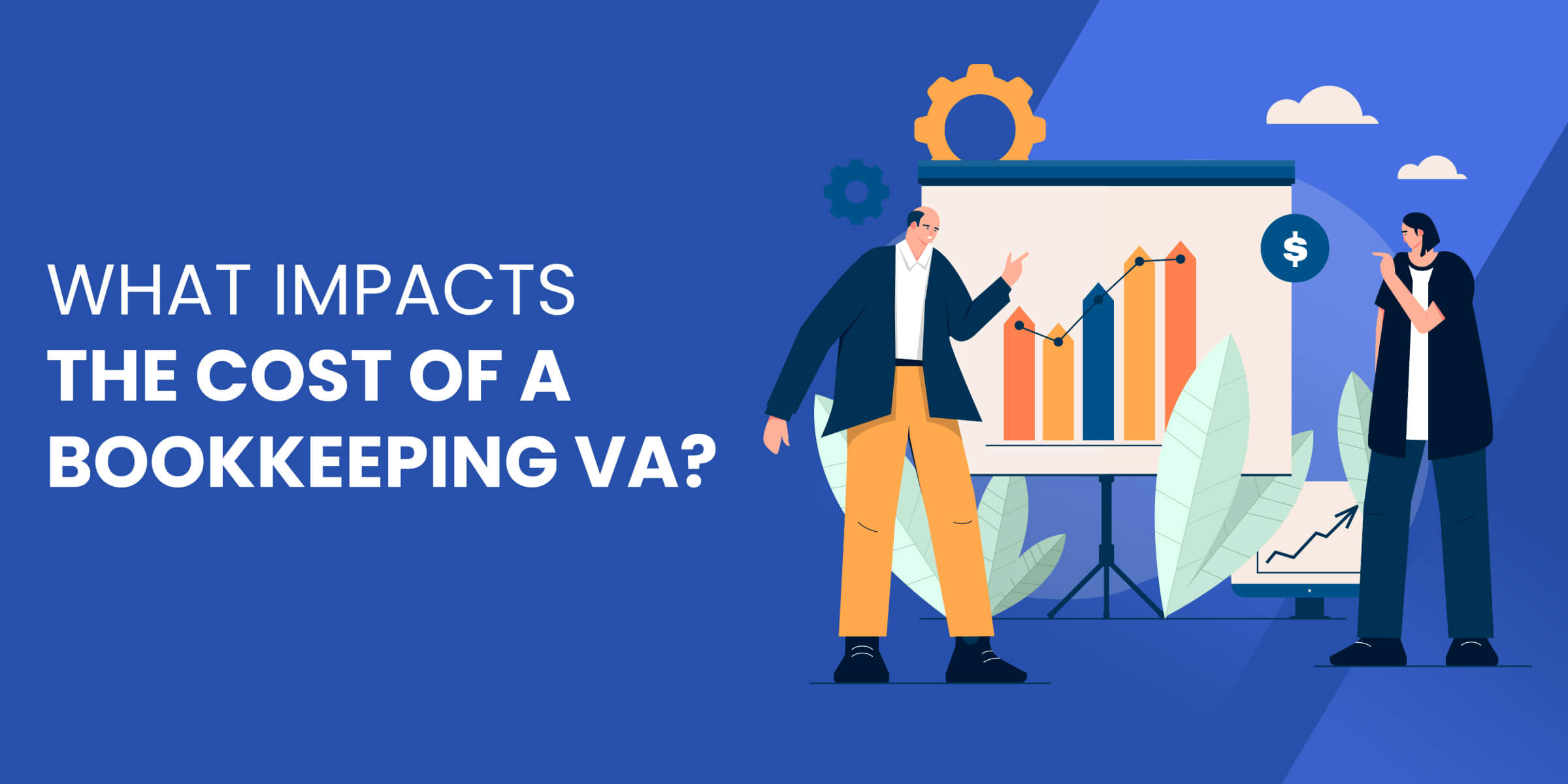 What Impacts Cost of Bookkeeping VA
