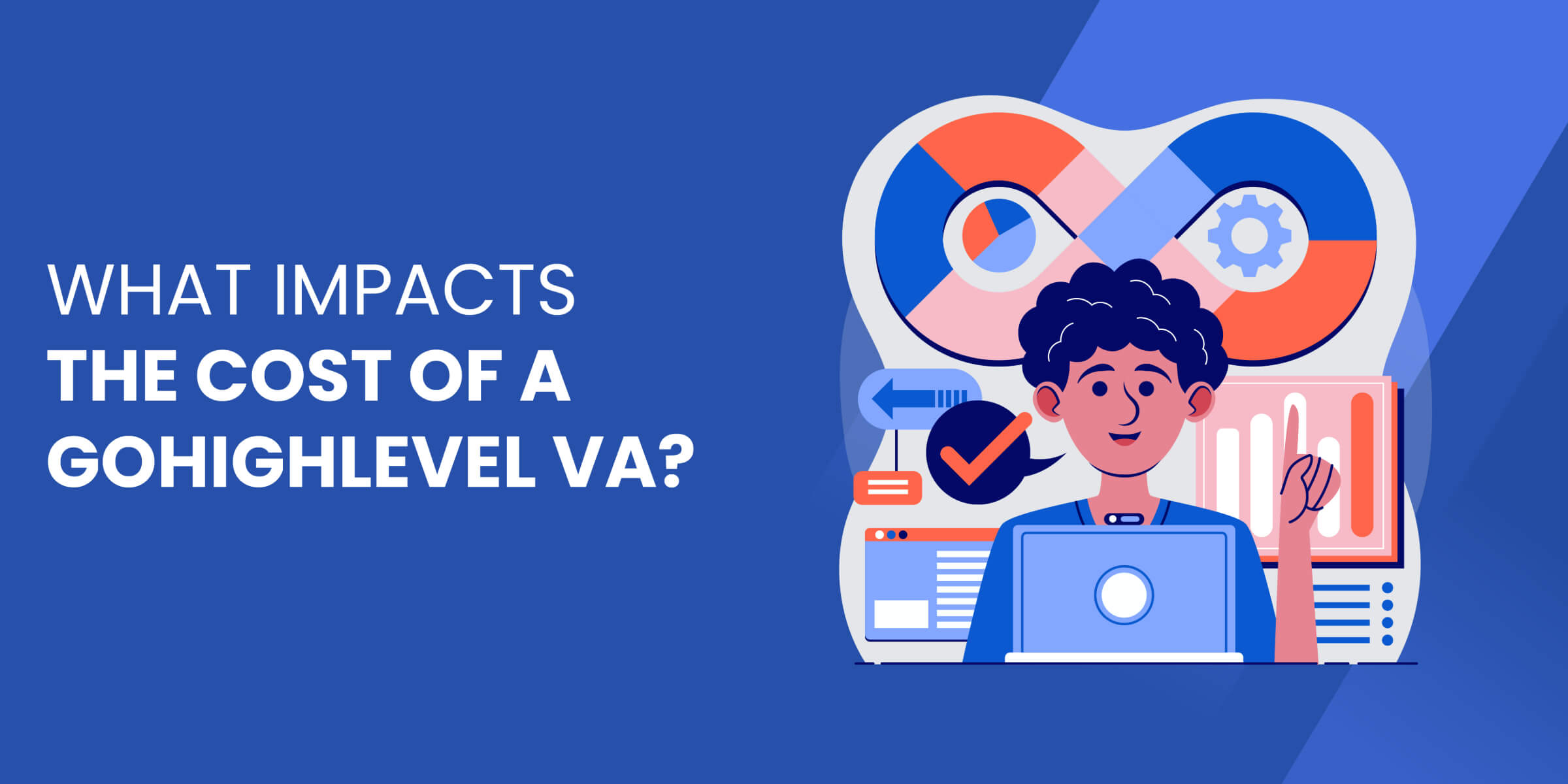 What Impacts Cost of GHL VA