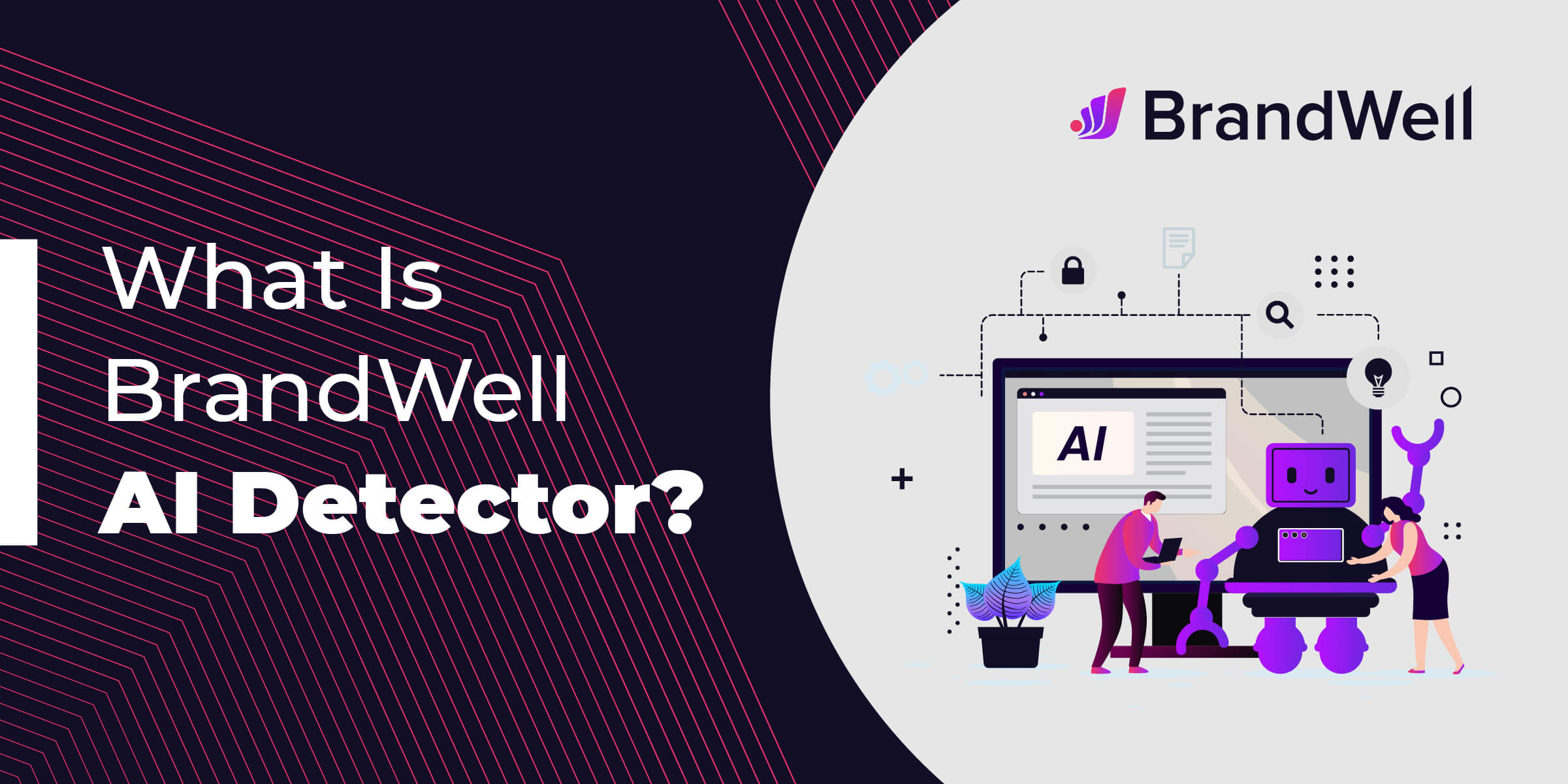 What Is BrandWell AI Detector