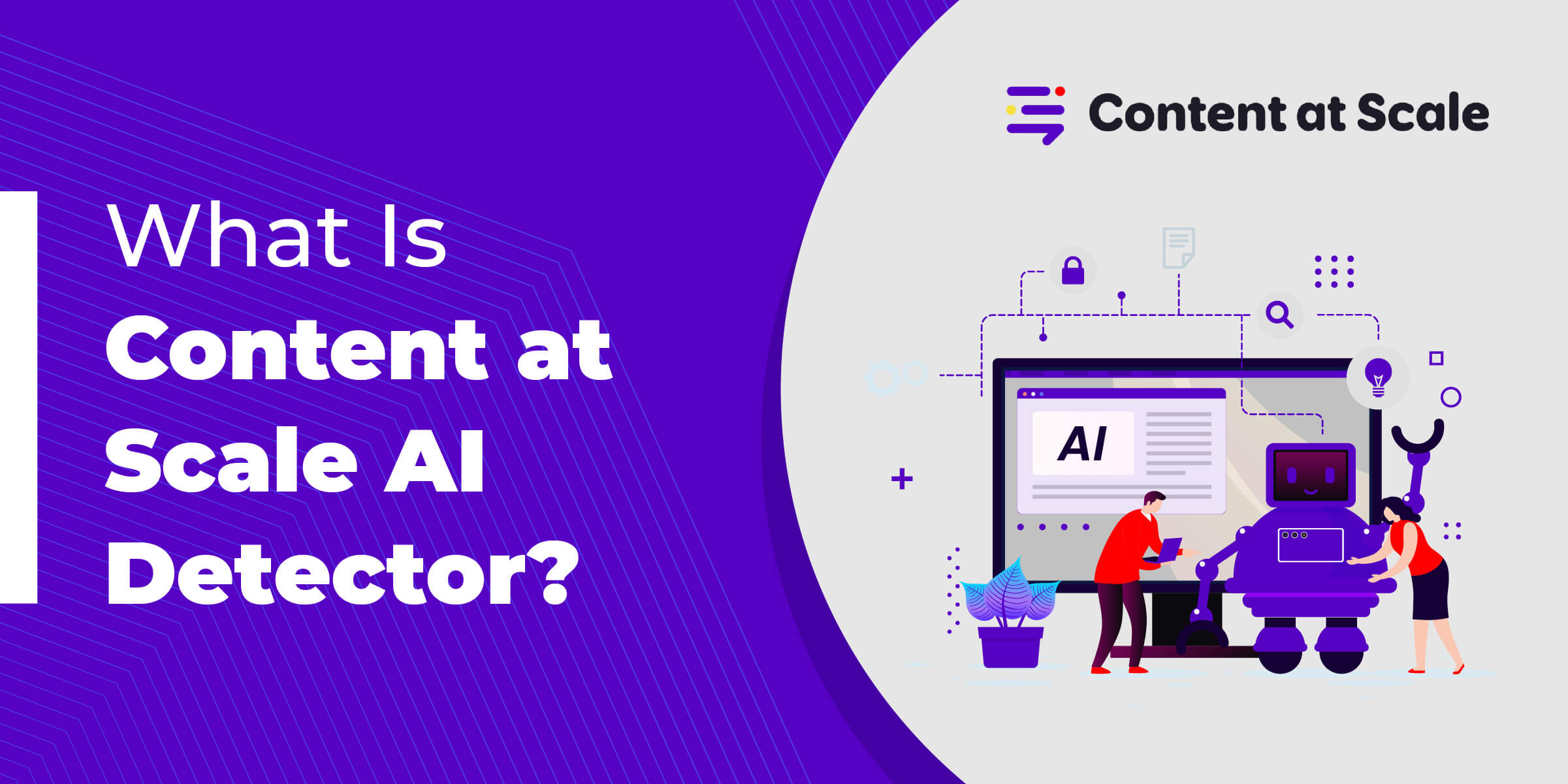 What Is Content at Scale AI Detector