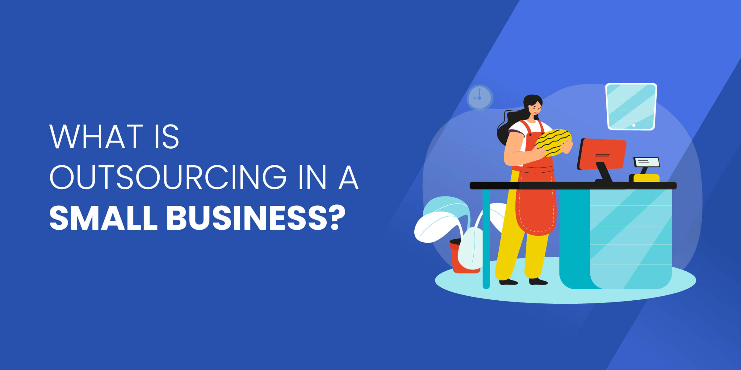 What Is Outsourcing in Small Business