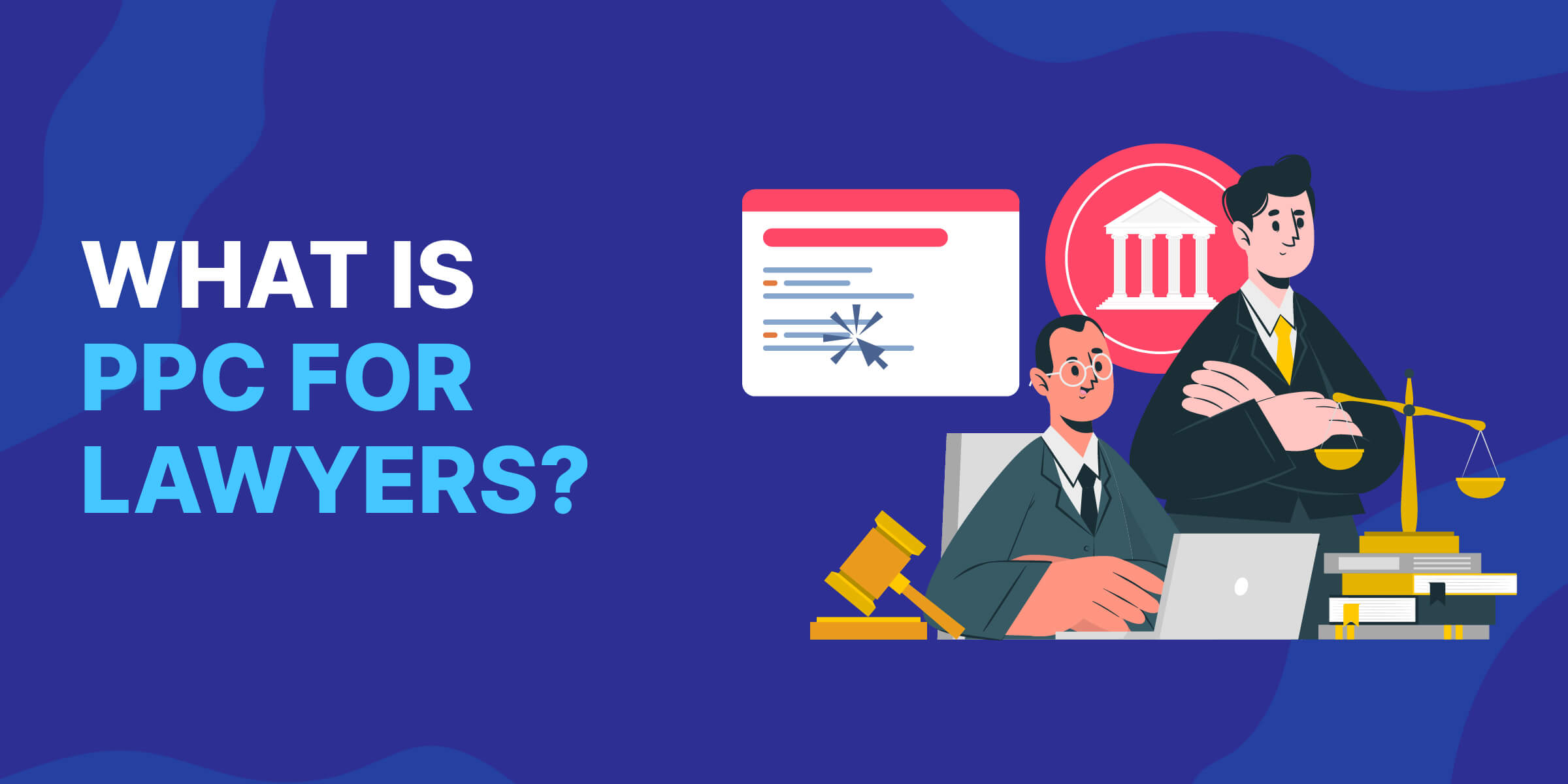 What Is PPC for Lawyers