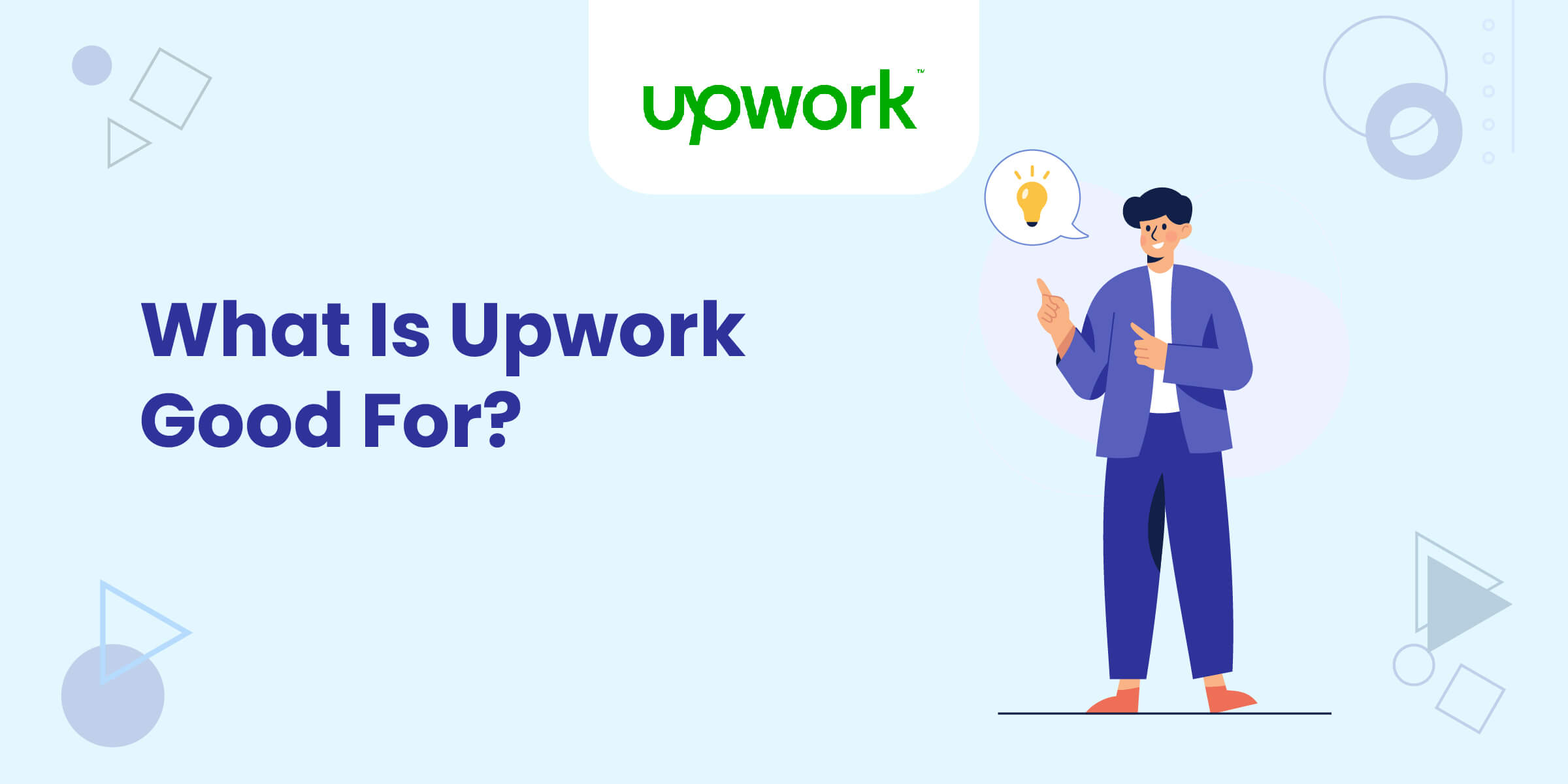 What Is Upwork Good For