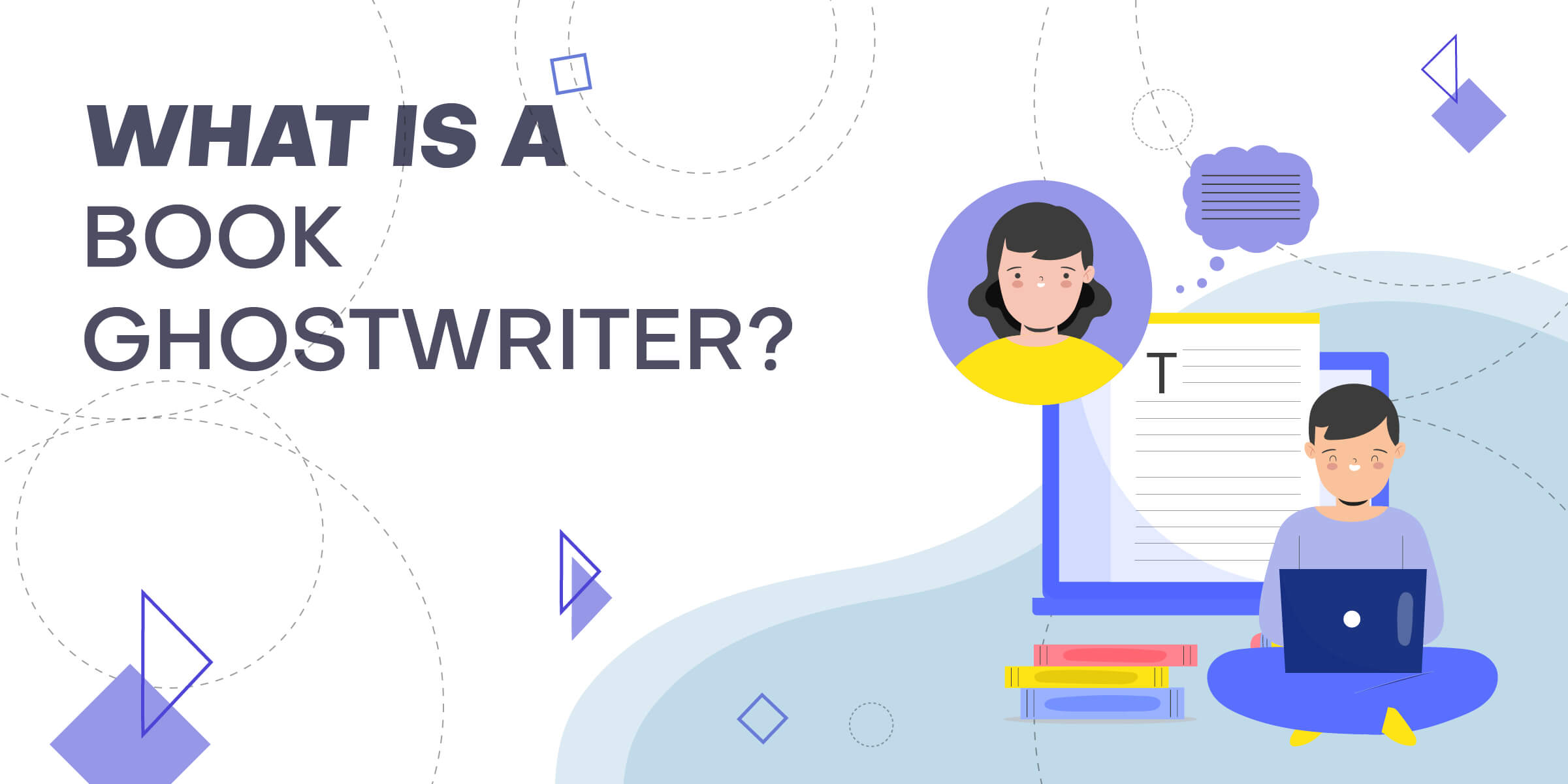 What Is a Book Ghostwriter