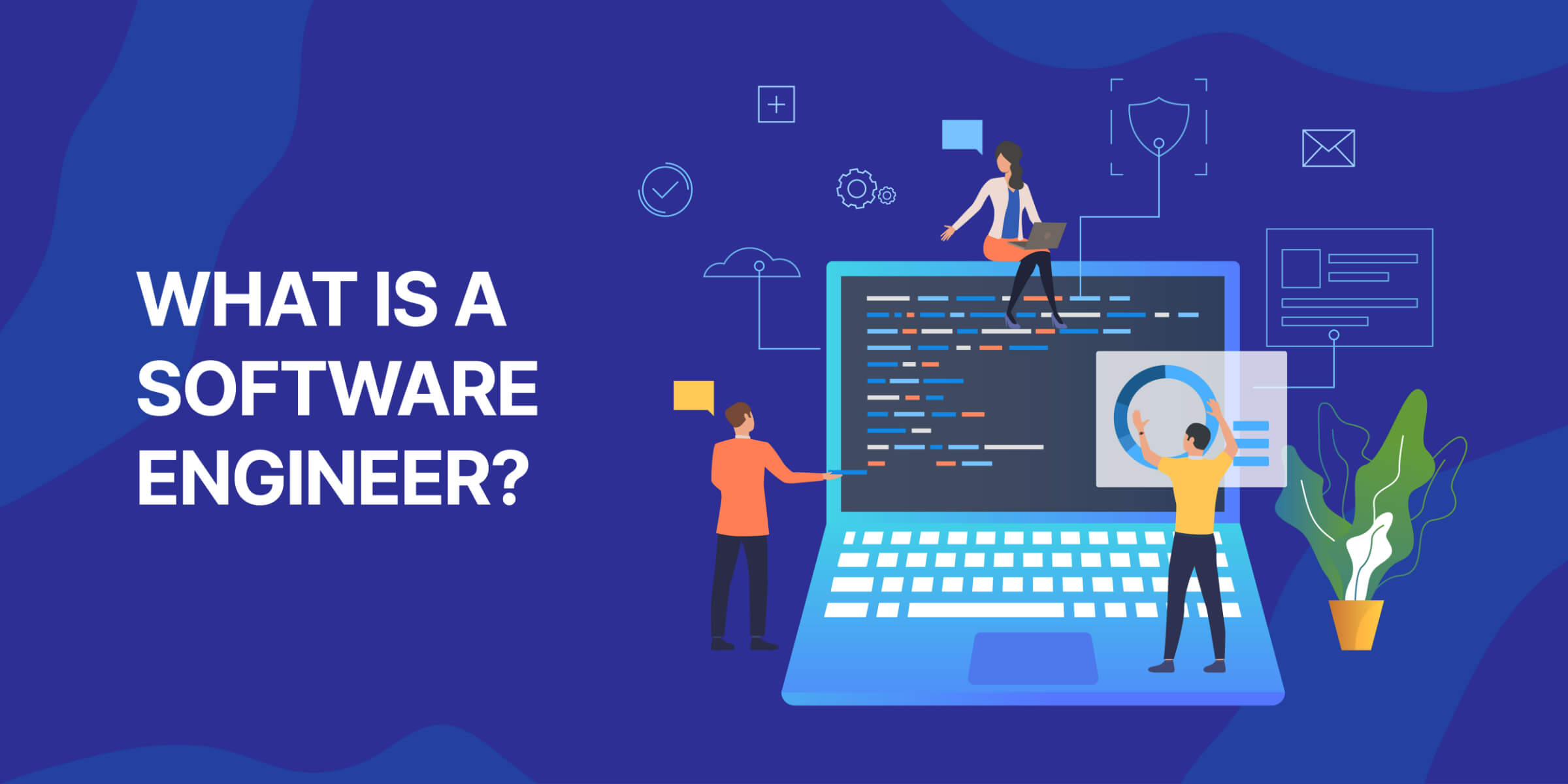 What Is a Software Engineer
