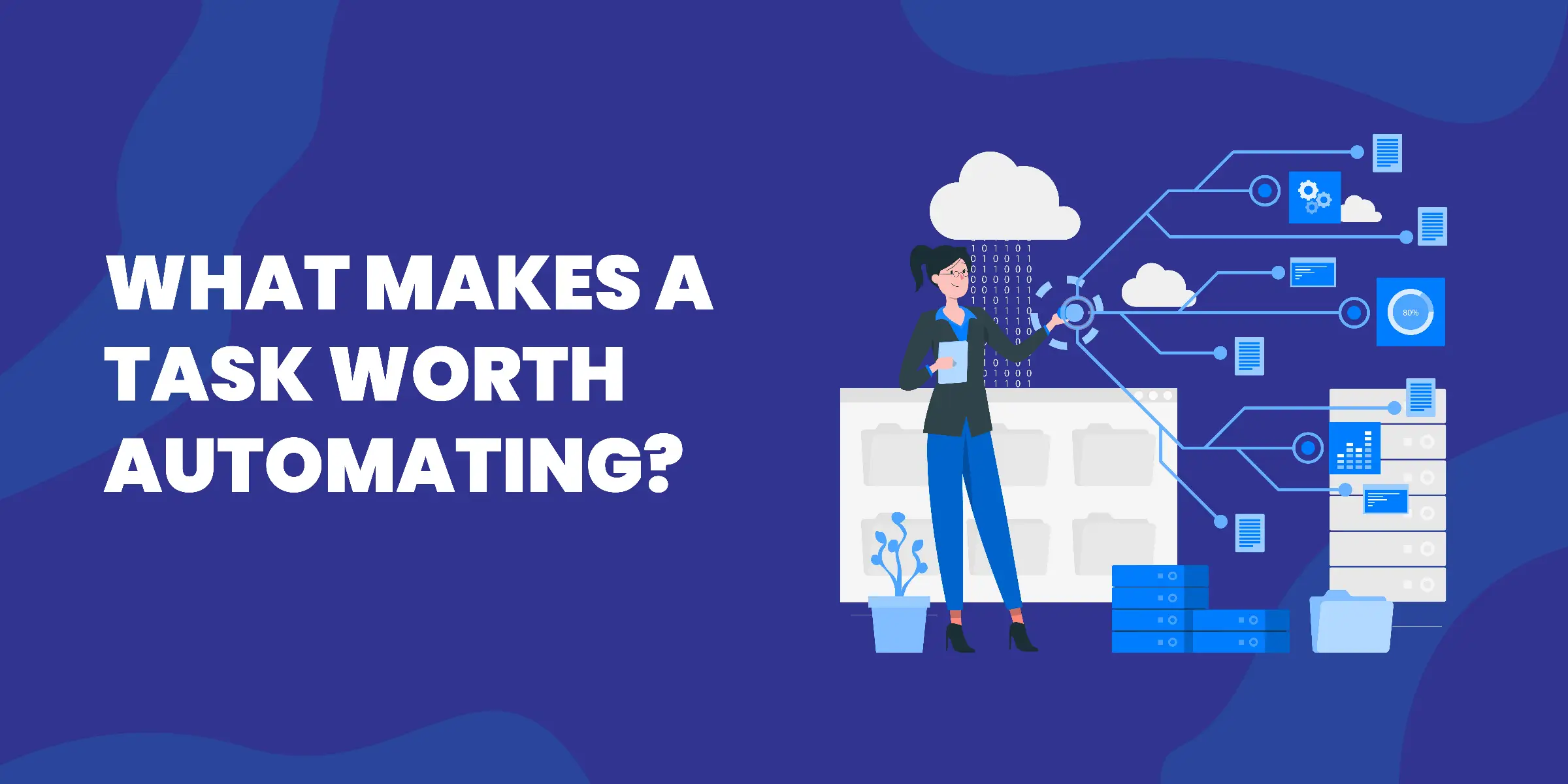 What Makes a Task Worth Automating