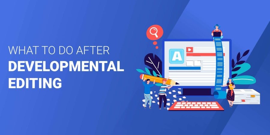 Developmental Edit Example Developmental Editing Ultimate Guide: What You Need To Know