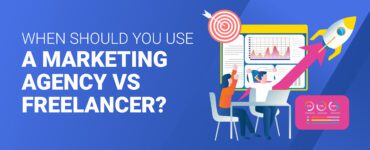 When Should You Use a Marketing Agency Vs. Freelancer