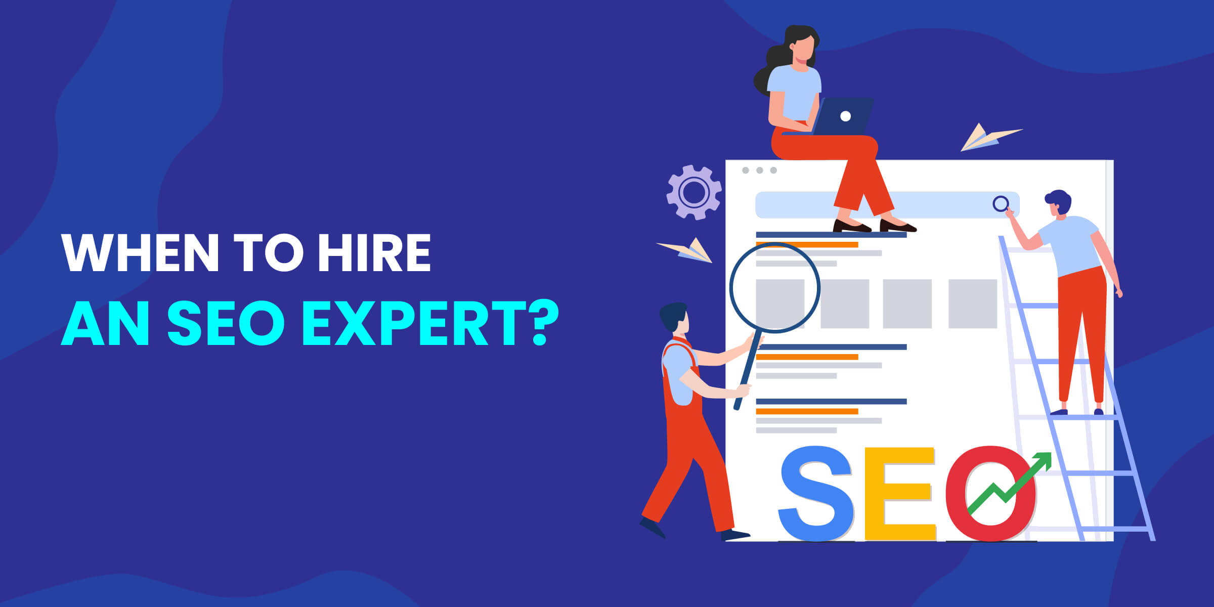 When to Hire SEO Expert