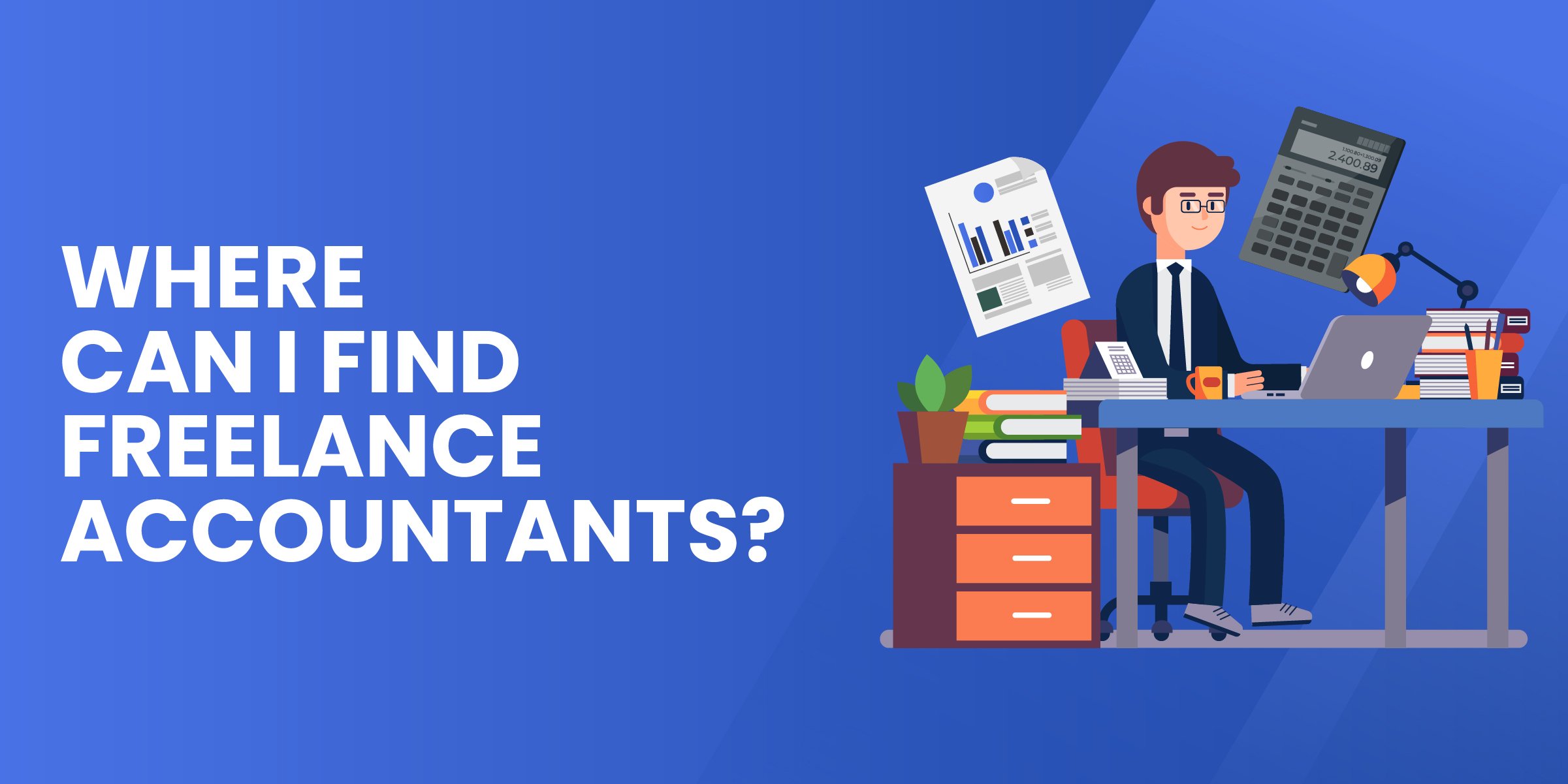 Where Can I Find Freelance Accountant