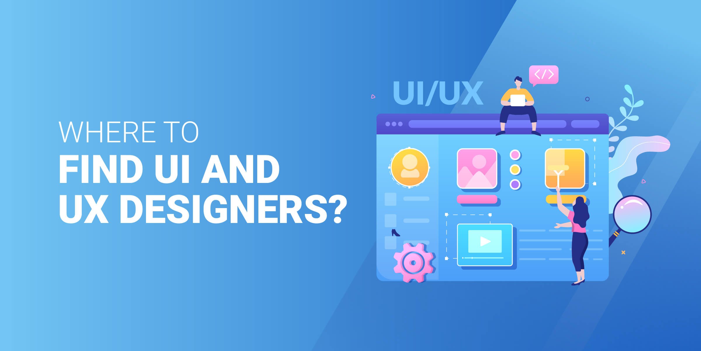 Where to Find UI UX Designers