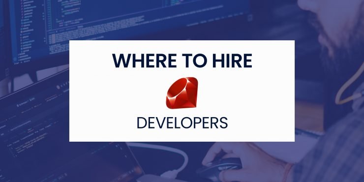 Where to Hire Ruby Developers