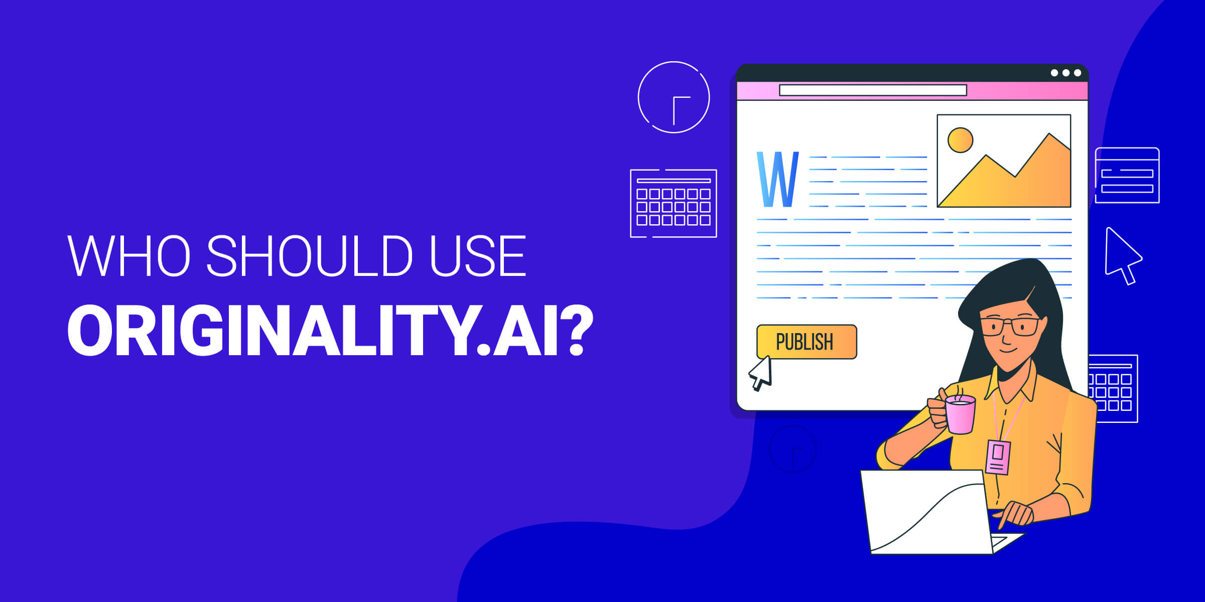 Who Should Use Originality AI