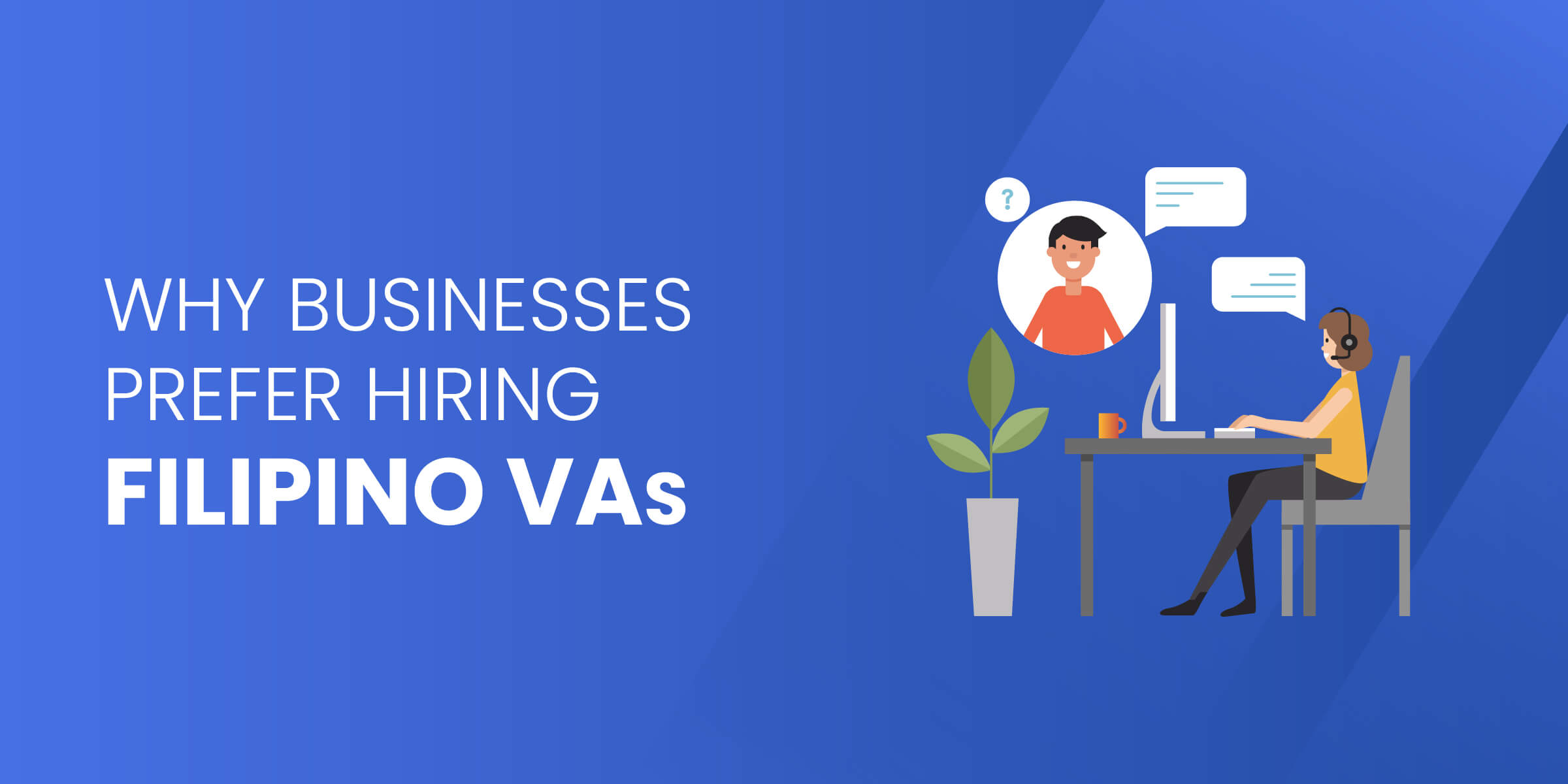 Why Businesses Prefer Hiring VAs