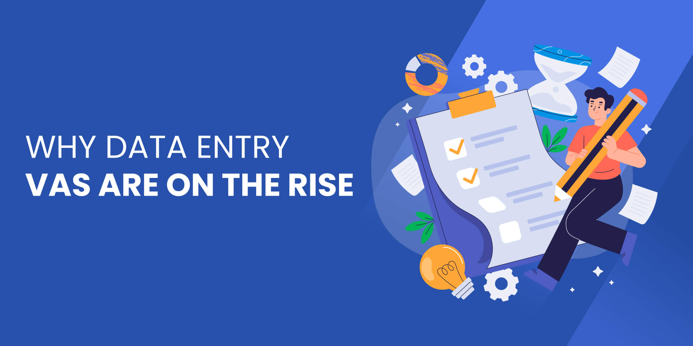 Why Data Entry VAs Are on the Rise