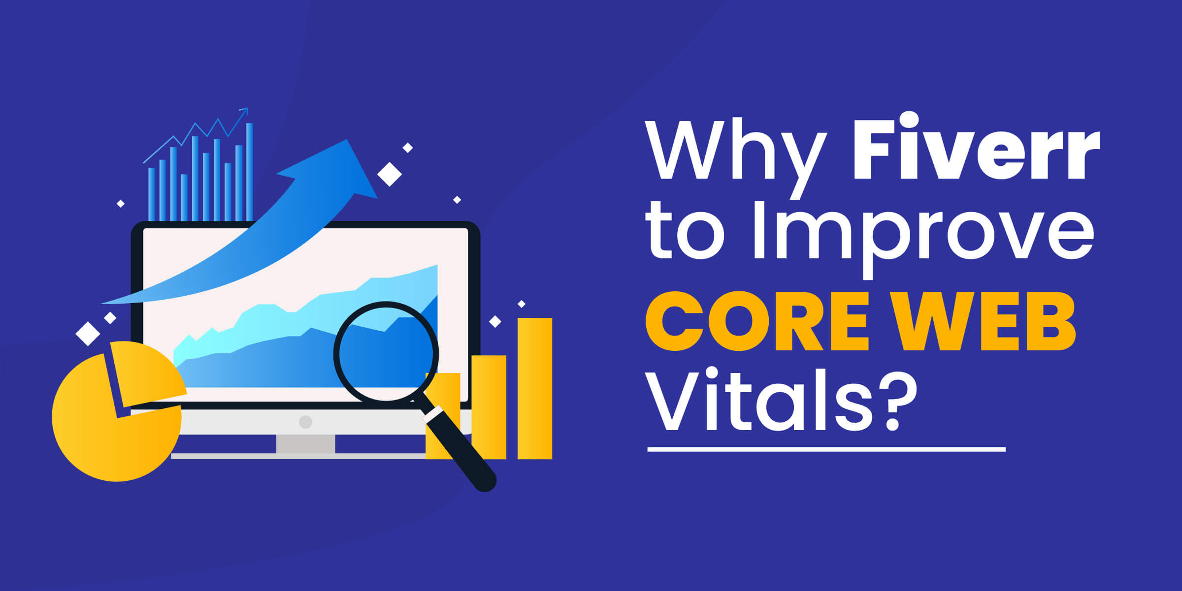 Why Fiverr for Core Web Vitals