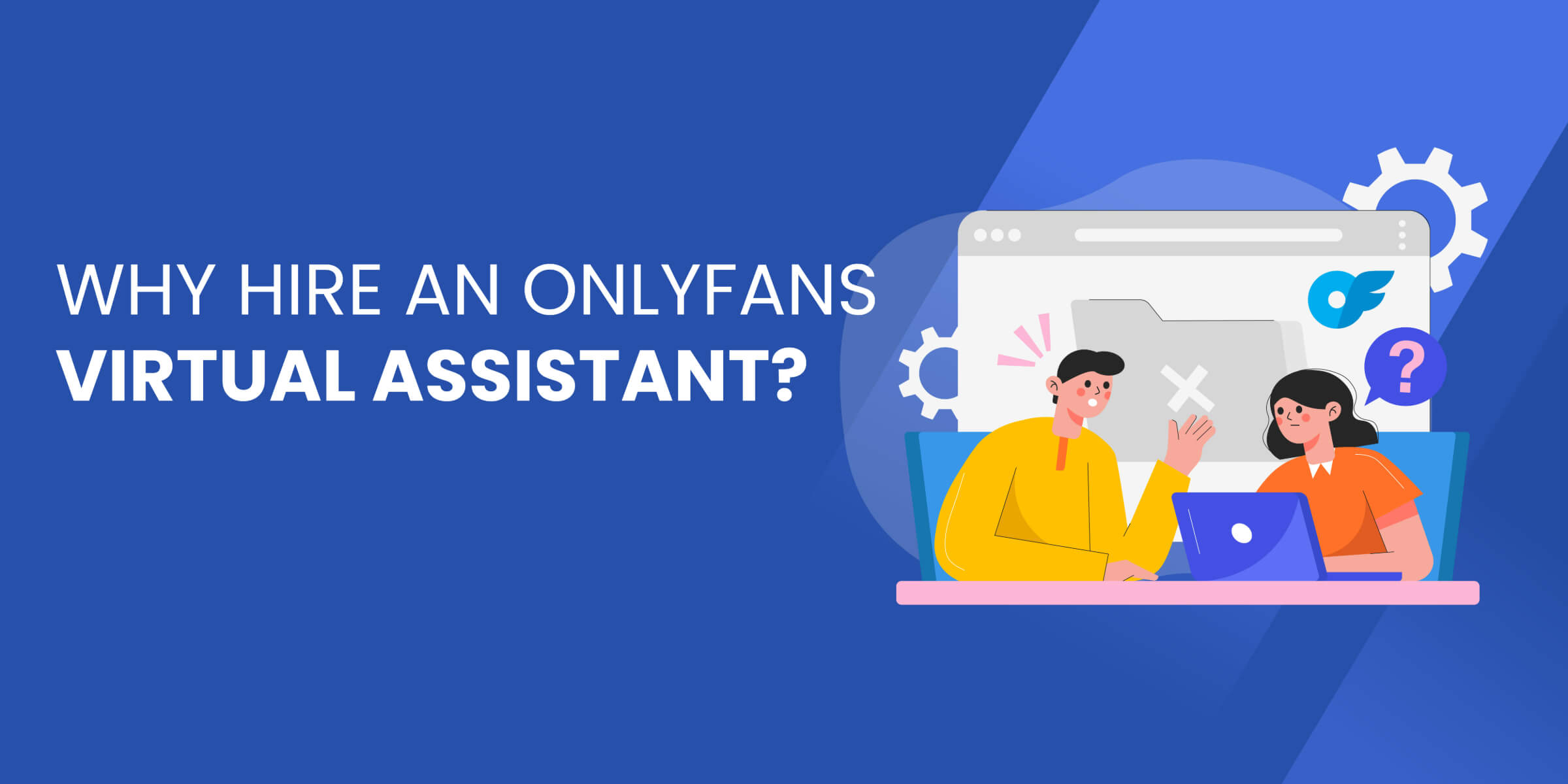 Why Hire OF VA