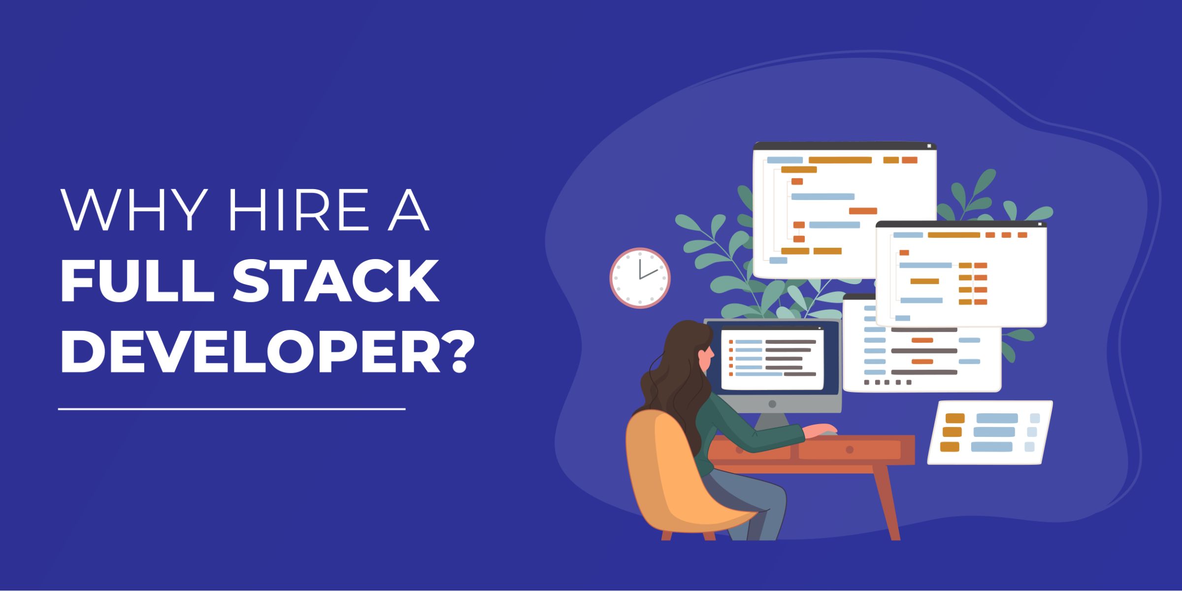 Why Hire Full Stack Developer