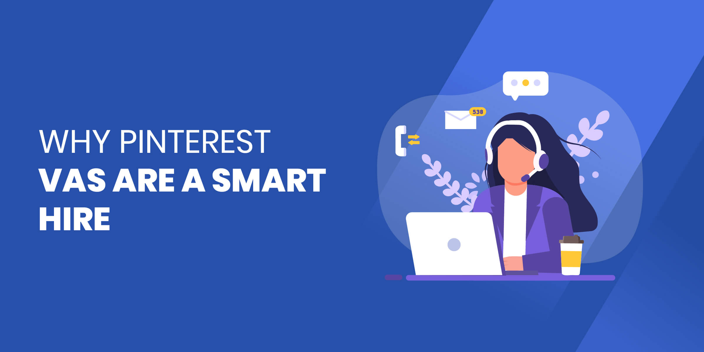 Why Pinterest VA Are Smart Hire