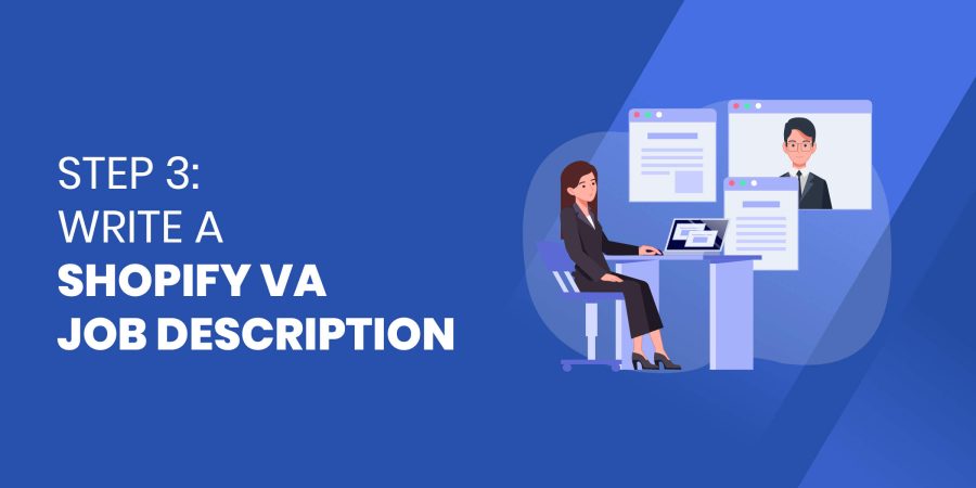 How to Hire a Shopify Virtual Assistant (Job Description + Trial Tasks)