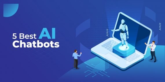 5 Best AI Chatbots [For Beginners, Marketers, Developers and Enterprises]