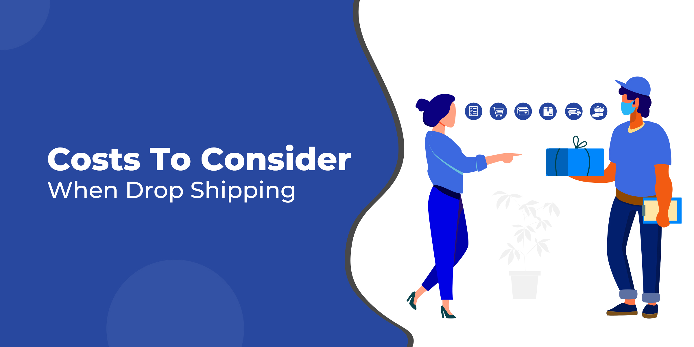 Costs To Consider When Drop Shipping