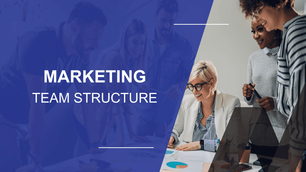How to Structure a Marketing Dream Team