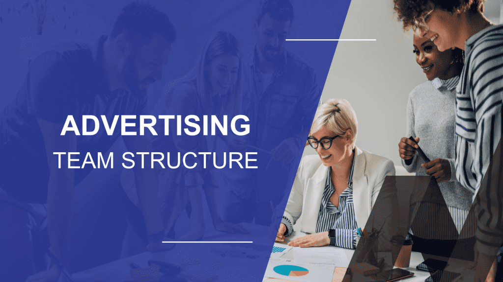 How to Structure a Advertising Dream Team
