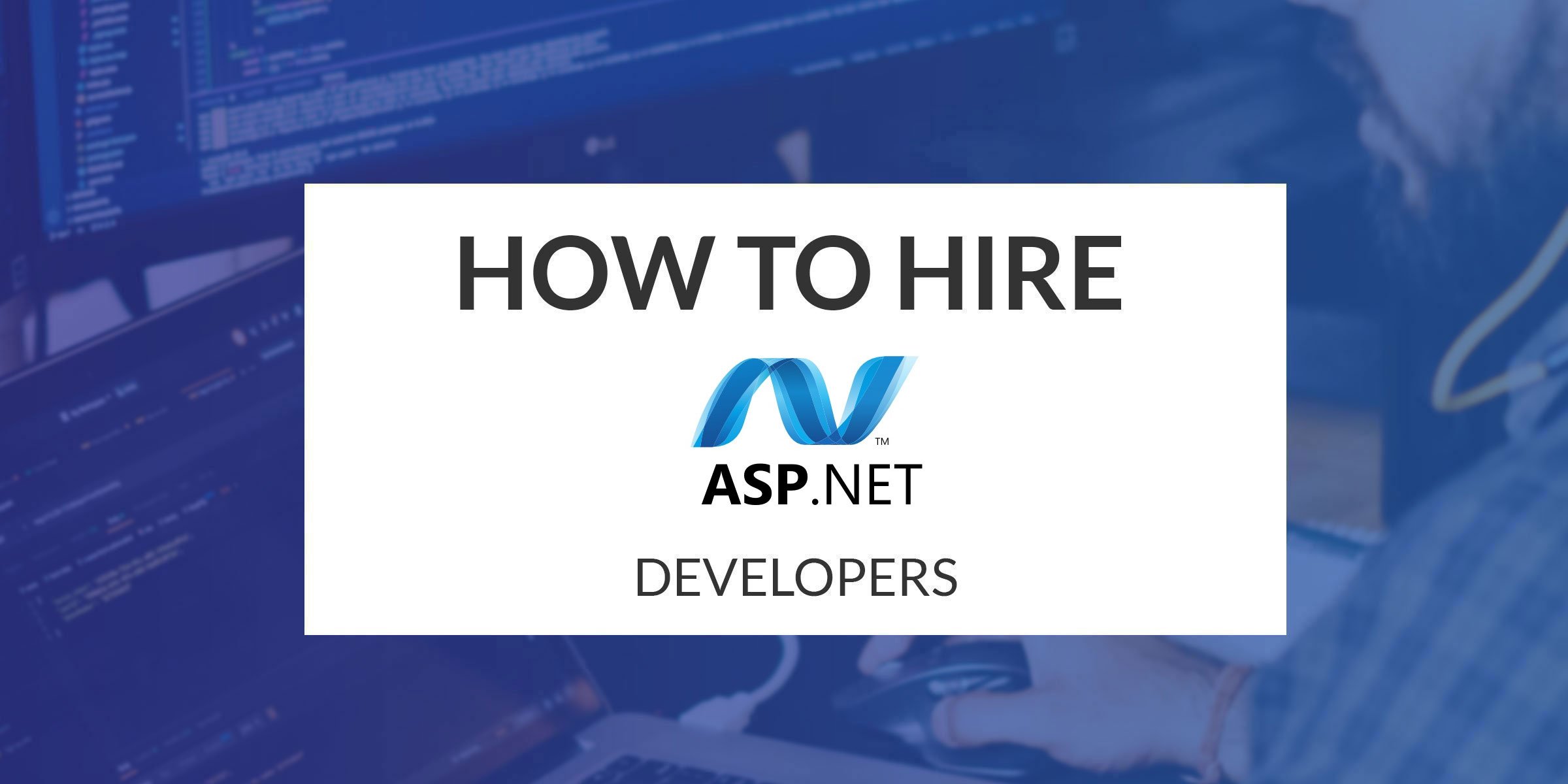 How to Hire ASP.NET Developers