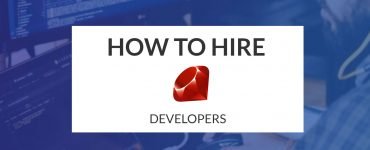 How to Hire Ruby Developers