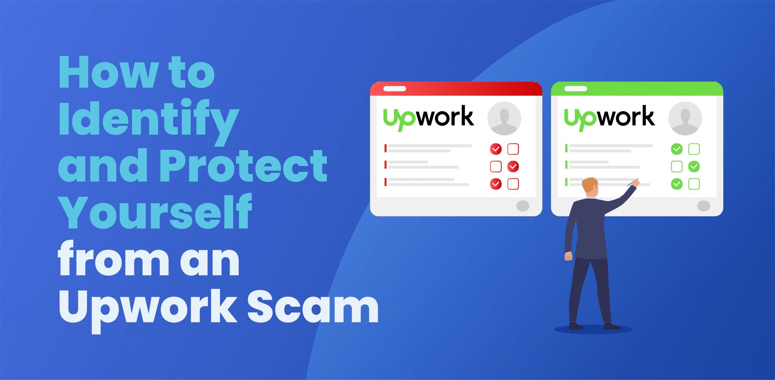 How to Identify and Protect Yourself from an Upwork Scam