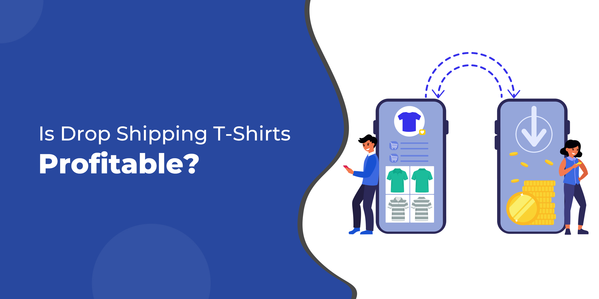 Is Drop Shipping T-Shirts Profitable?