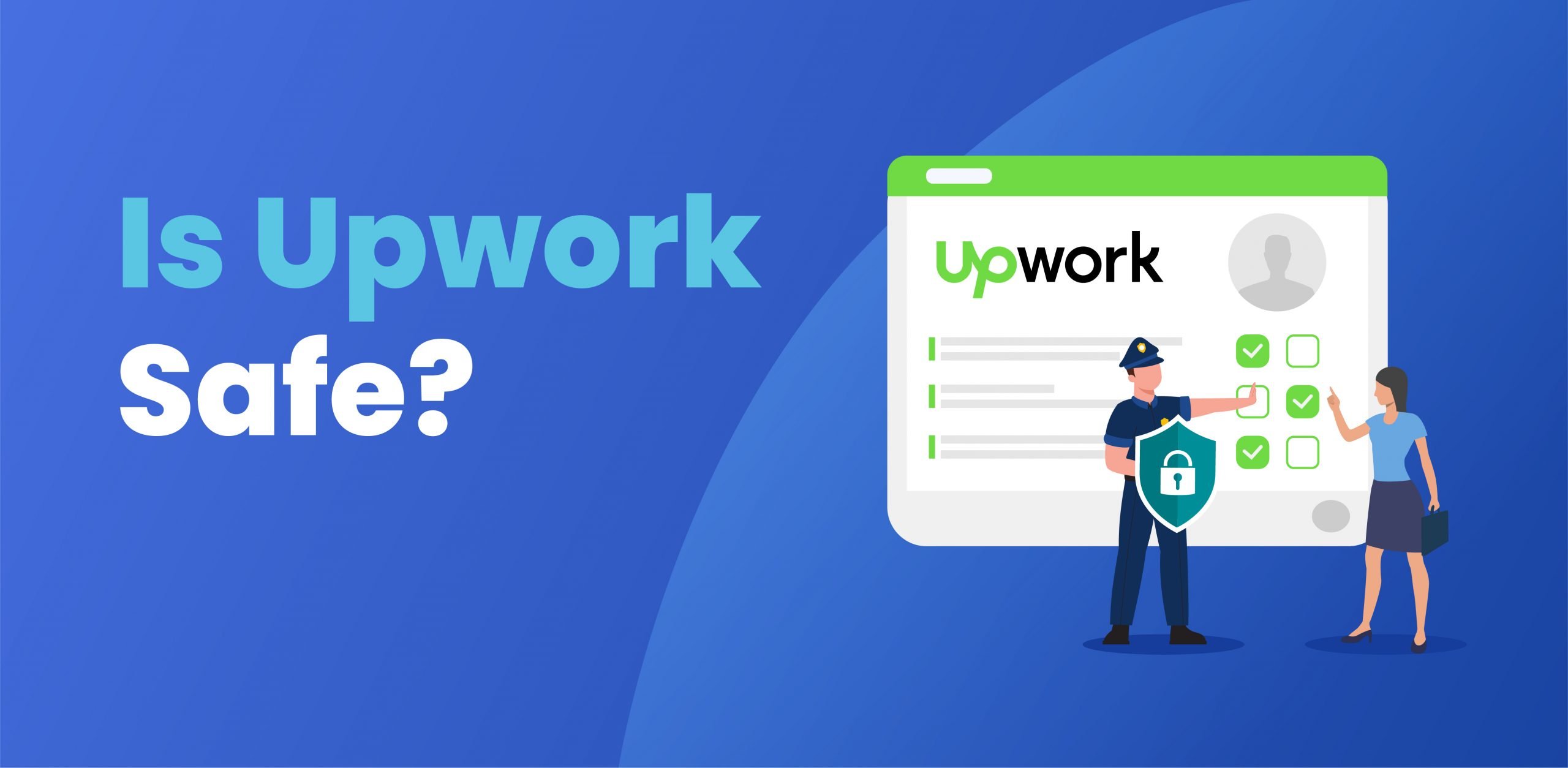 Is Upwork Safe?